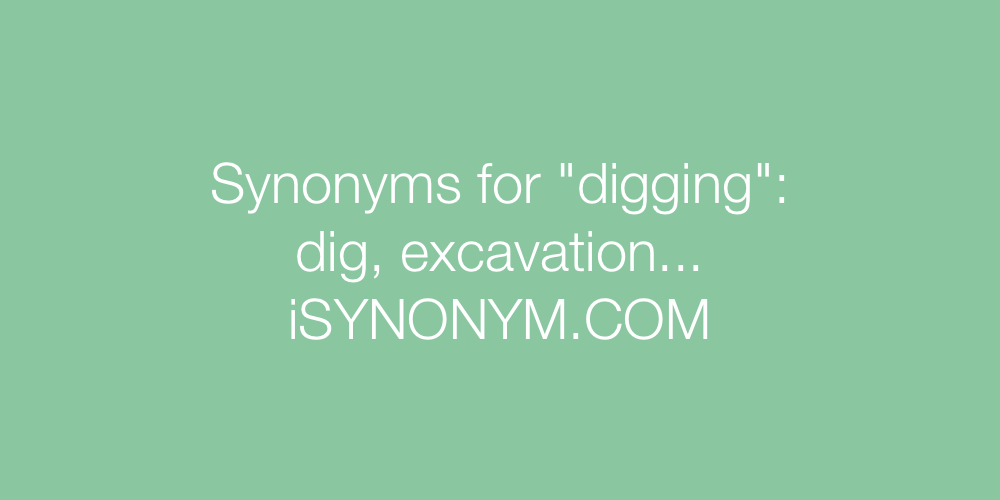 Synonyms digging