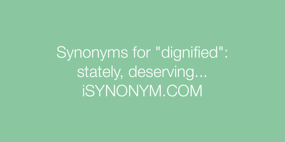 Synonyms dignified