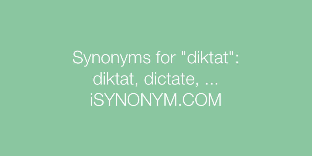 Synonyms diktat