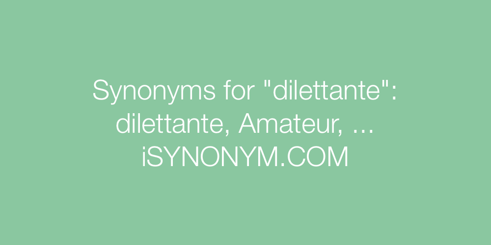 Synonyms dilettante