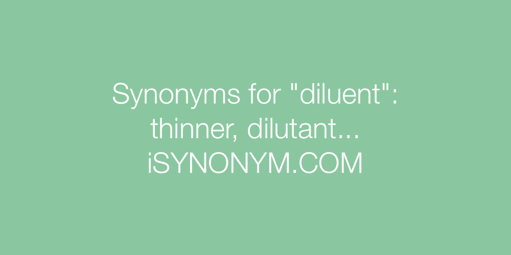 Synonyms diluent