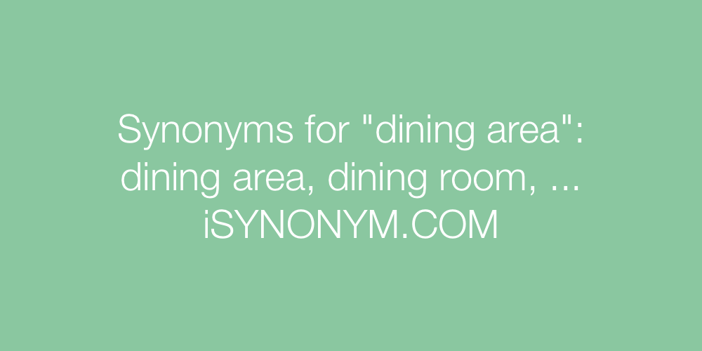 Synonyms dining area