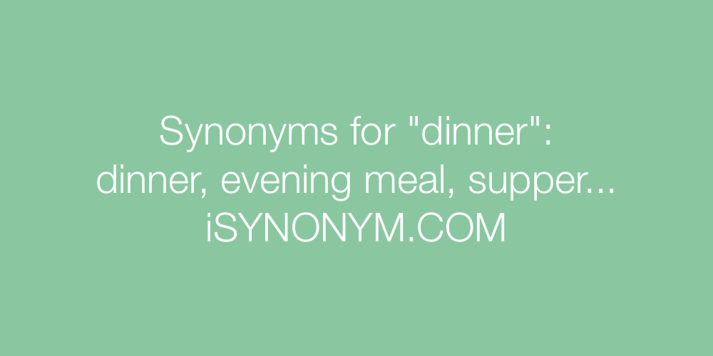 Synonyms dinner