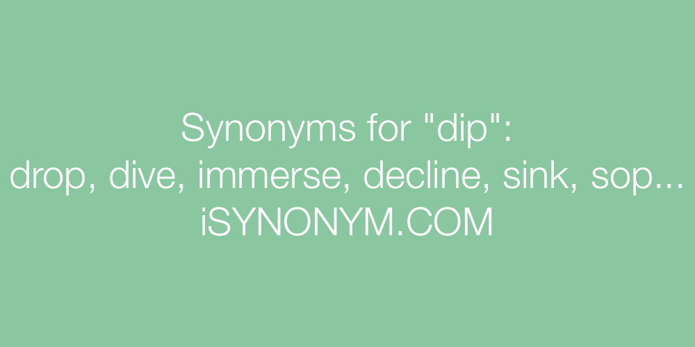 Synonyms dip
