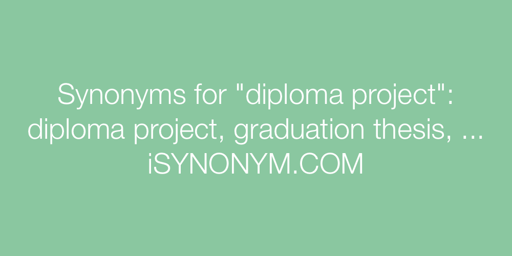 Synonyms diploma project