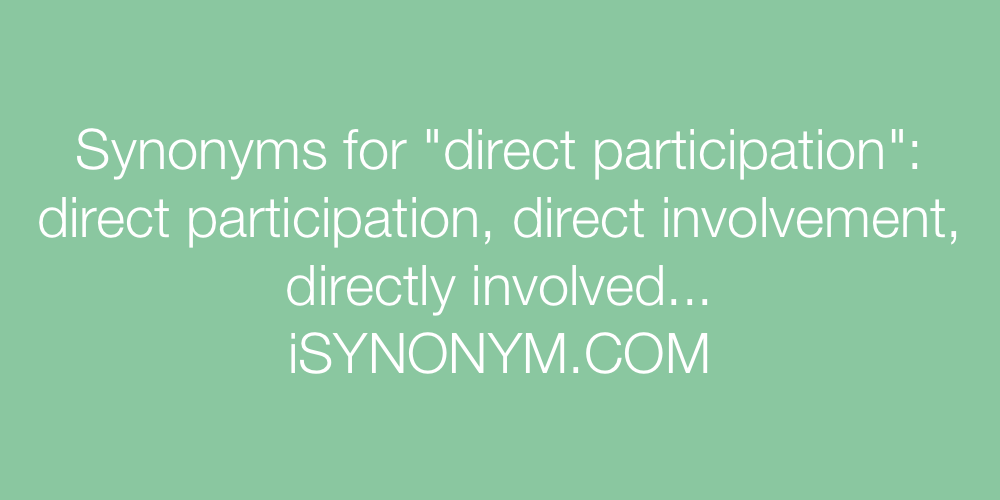 Synonyms direct participation