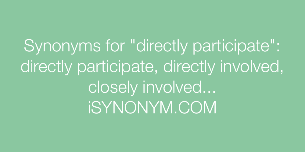 Synonyms directly participate