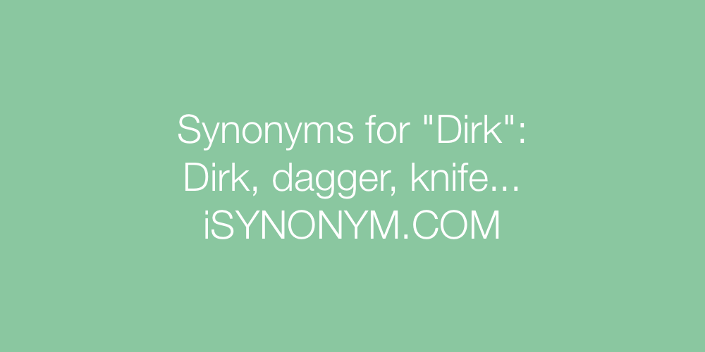 Synonyms Dirk