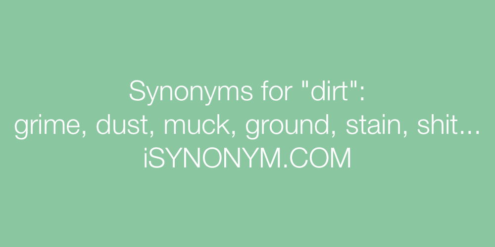 Synonyms dirt