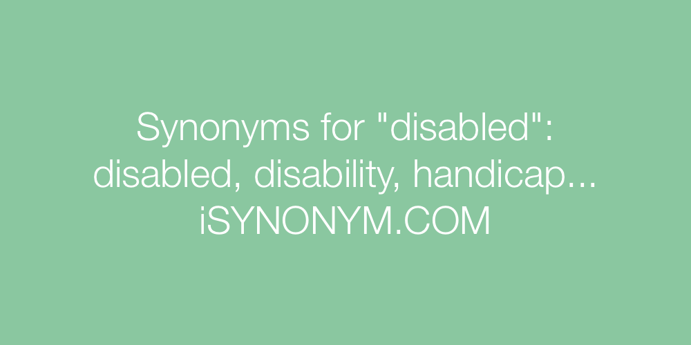 Synonyms disabled