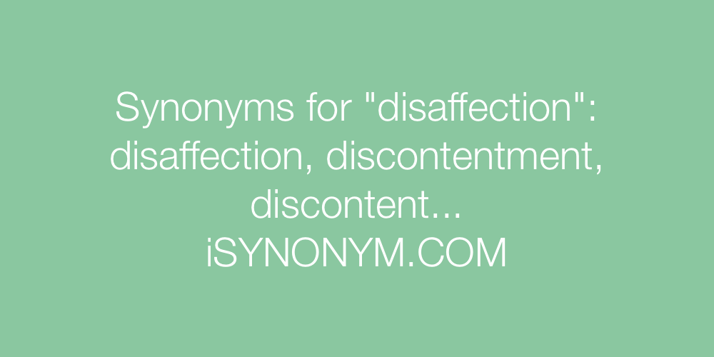 Synonyms disaffection