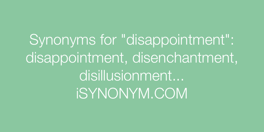 Synonyms disappointment