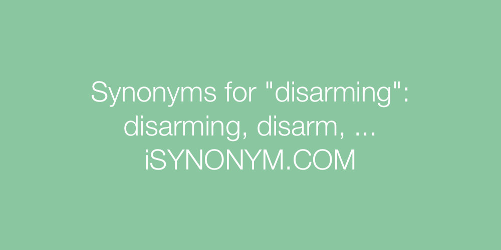 Synonyms disarming