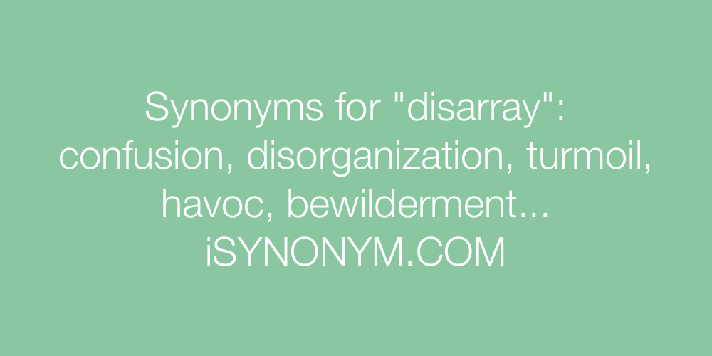 Synonyms disarray