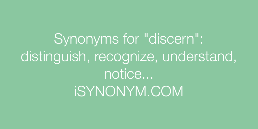 Synonyms discern