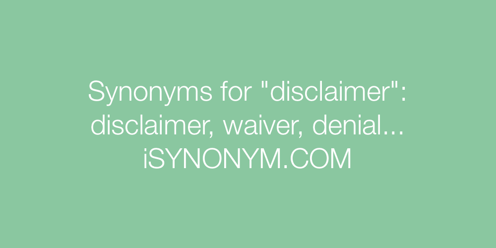 Synonyms disclaimer