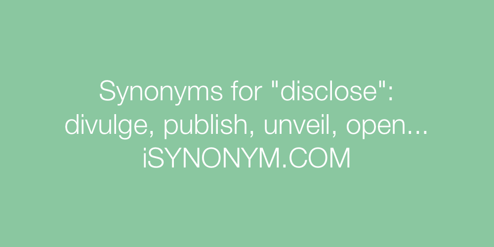 Synonyms disclose