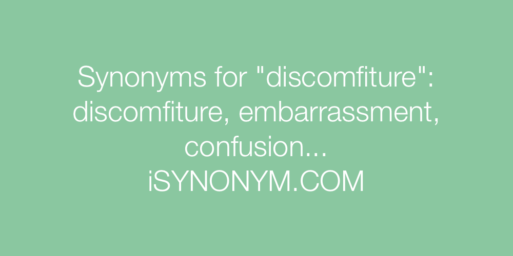 Synonyms discomfiture