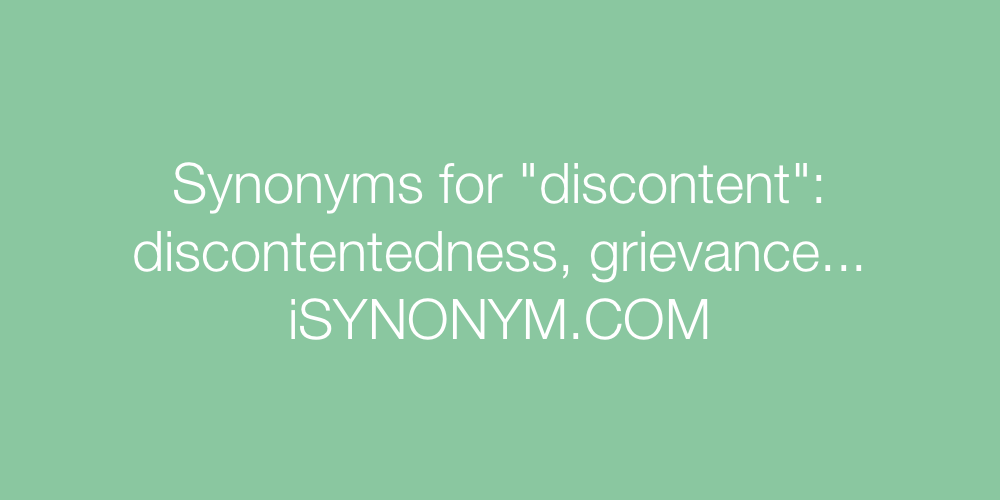 Synonyms discontent
