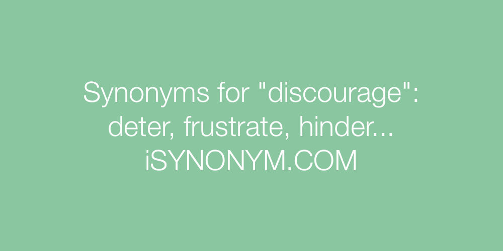 Synonyms discourage
