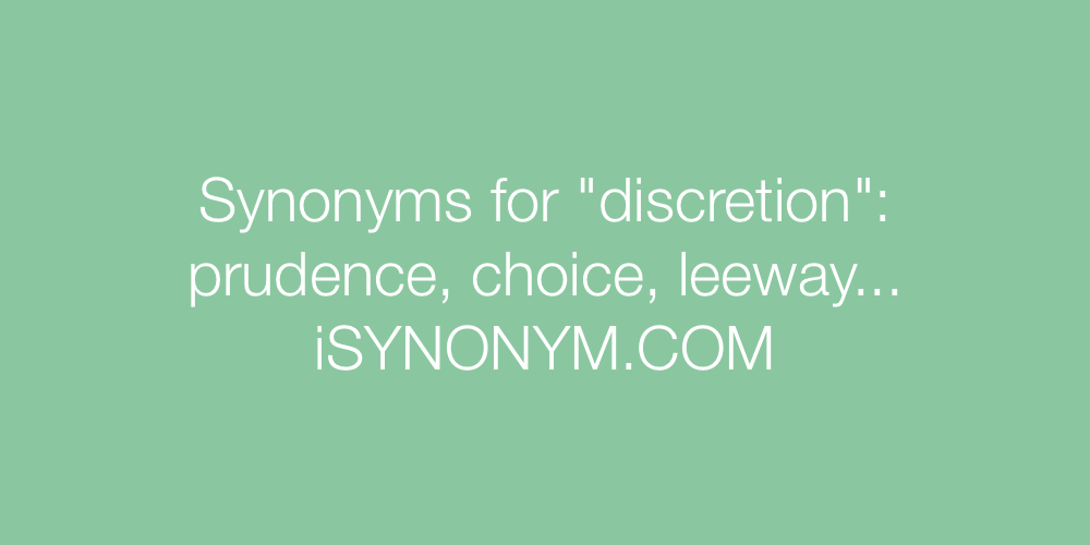 Synonyms discretion