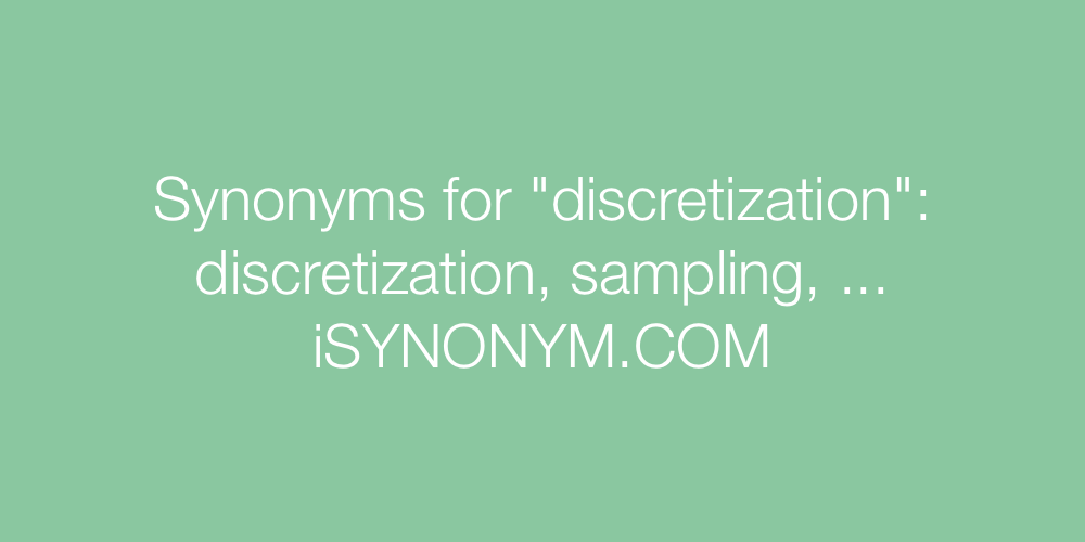 Synonyms discretization