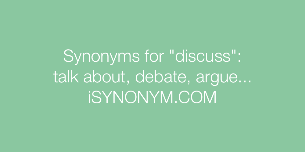 Synonyms discuss
