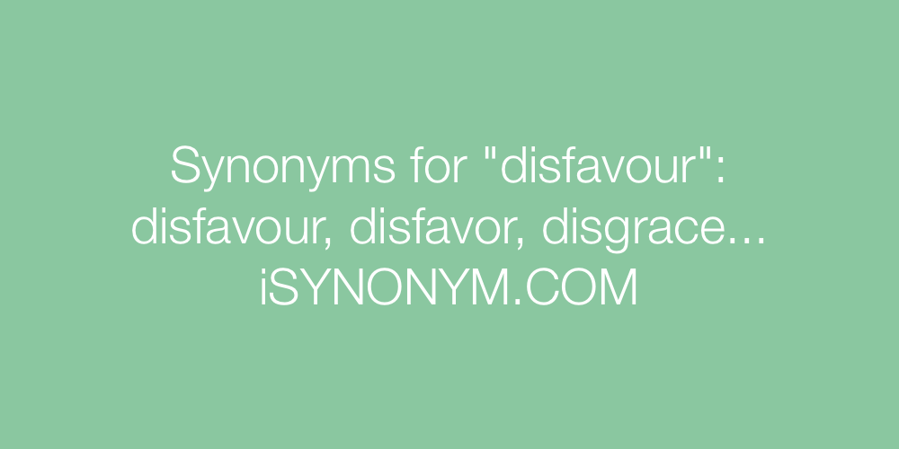 Synonyms disfavour