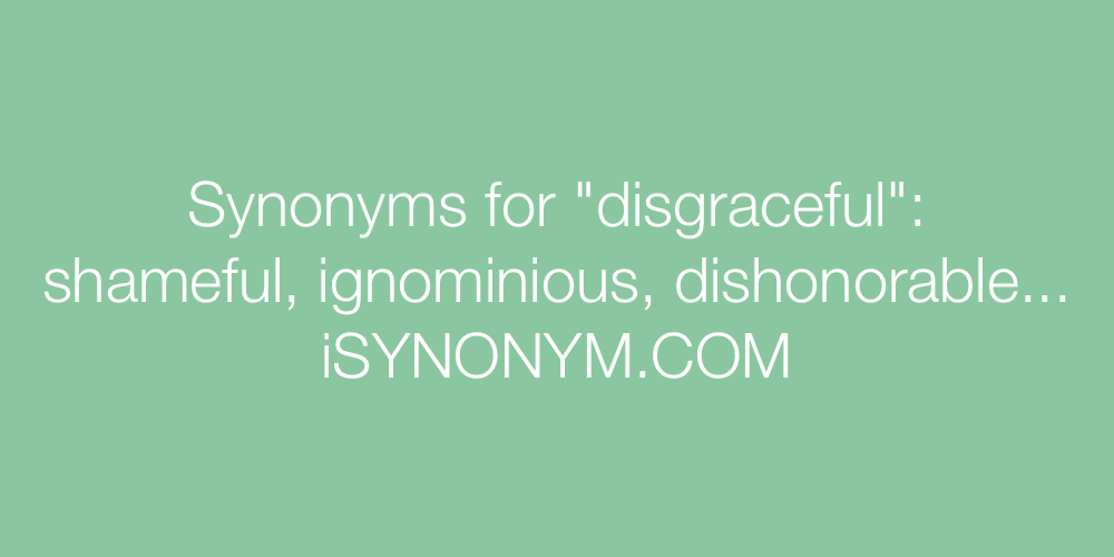 Synonyms disgraceful