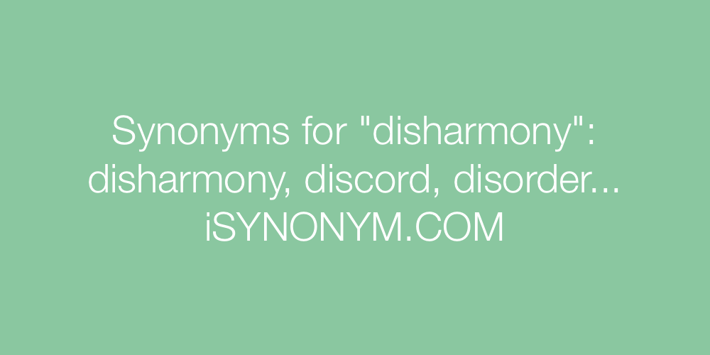 Synonyms disharmony