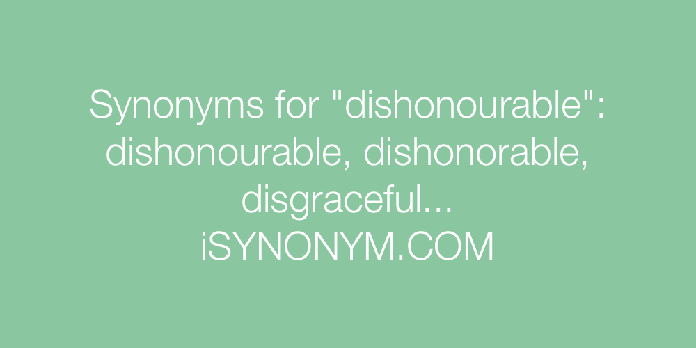 Synonyms dishonourable