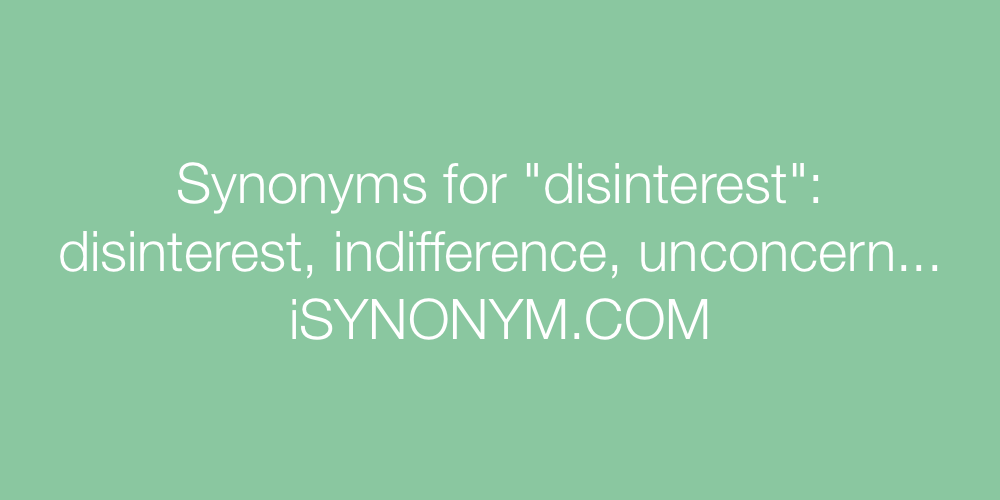 Synonyms disinterest