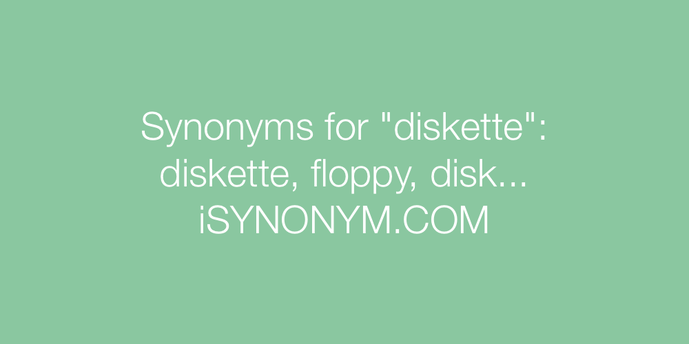 Synonyms diskette