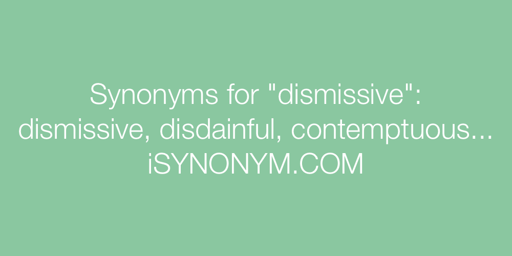 Synonyms dismissive