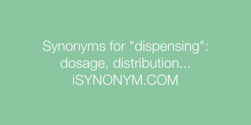 Synonyms dispensing