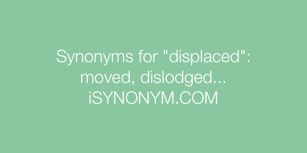 Synonyms displaced