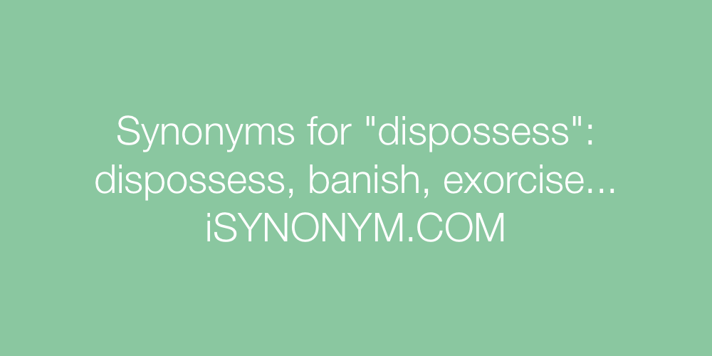 Synonyms dispossess