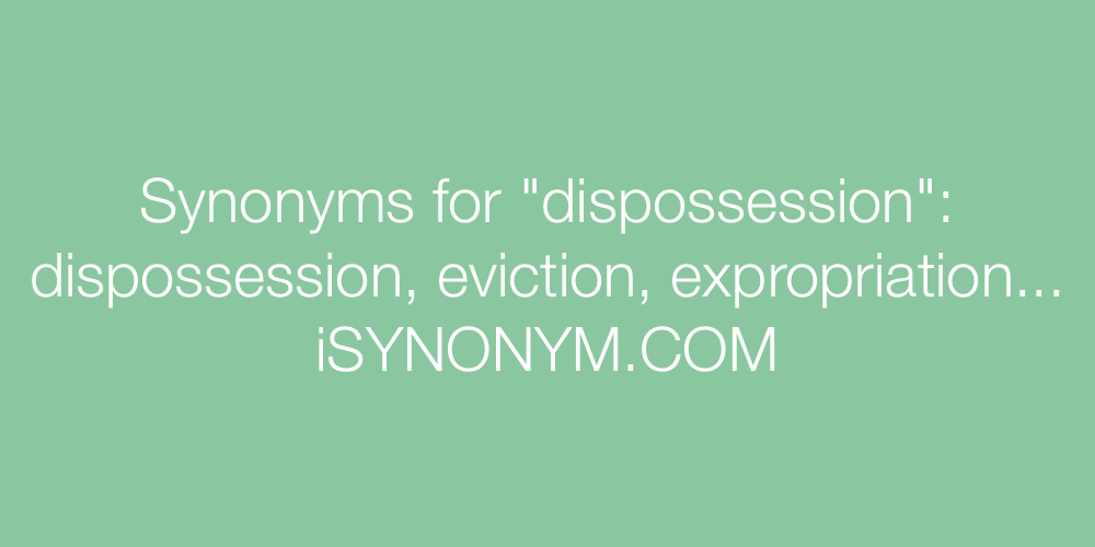 Synonyms dispossession