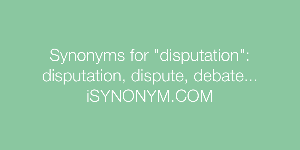 Synonyms disputation