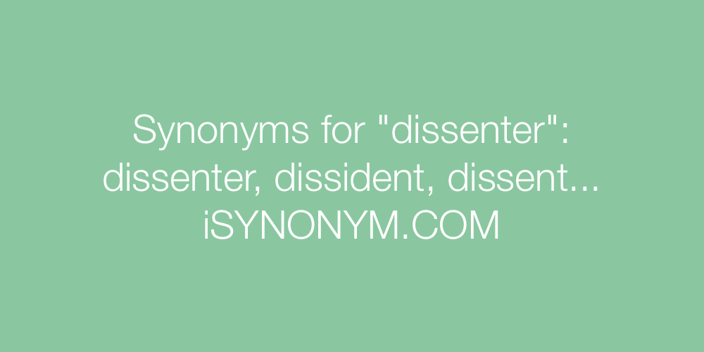 Synonyms dissenter