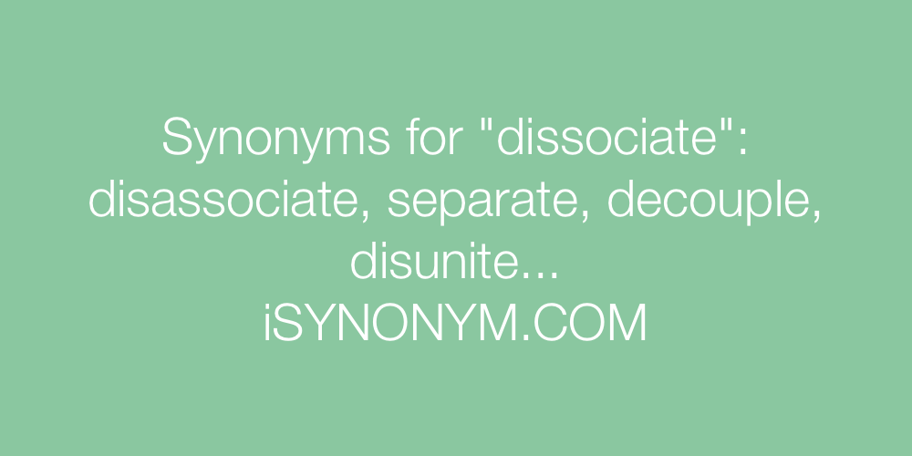 Synonyms dissociate