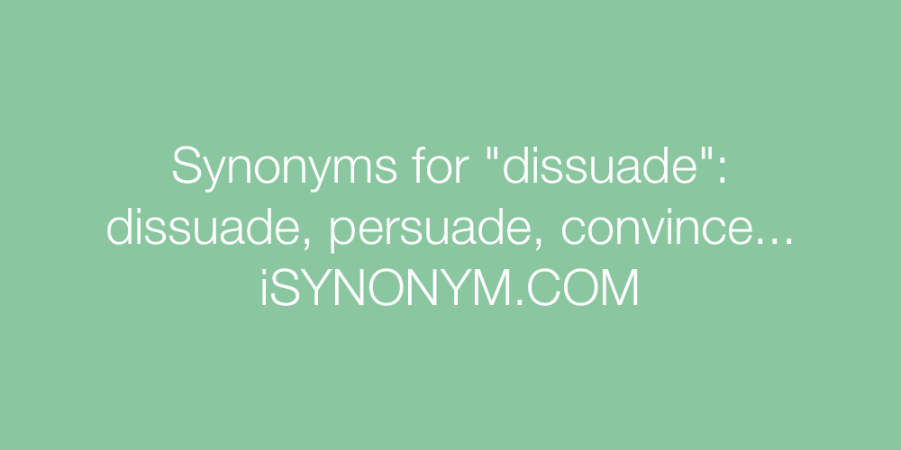 Synonyms dissuade