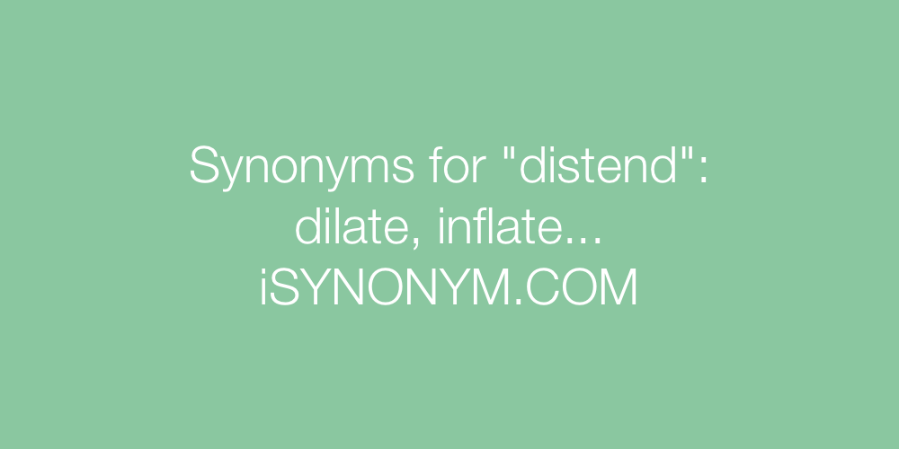 Synonyms distend