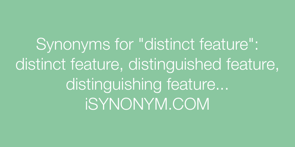 Synonyms distinct feature