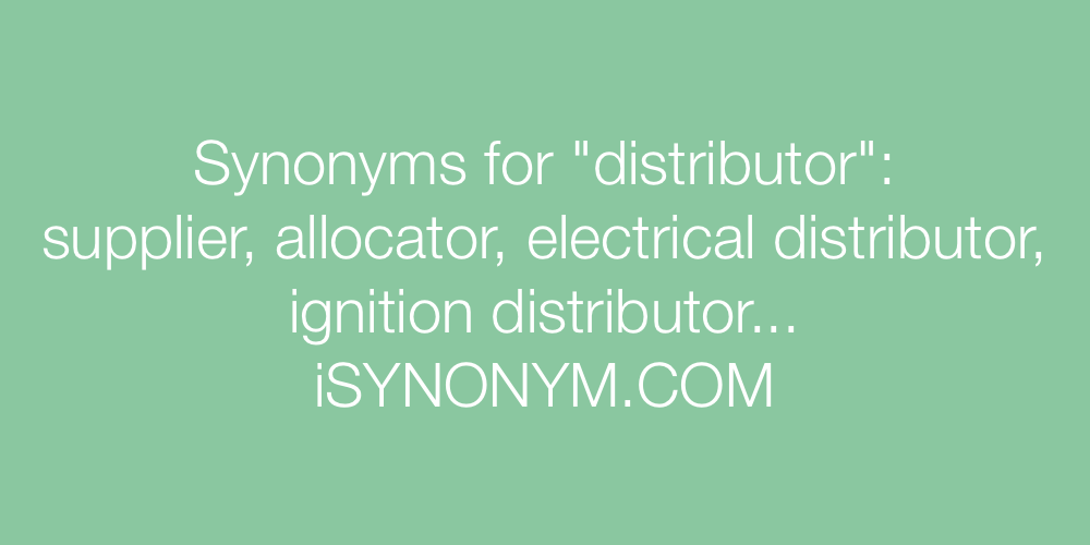 Synonyms distributor