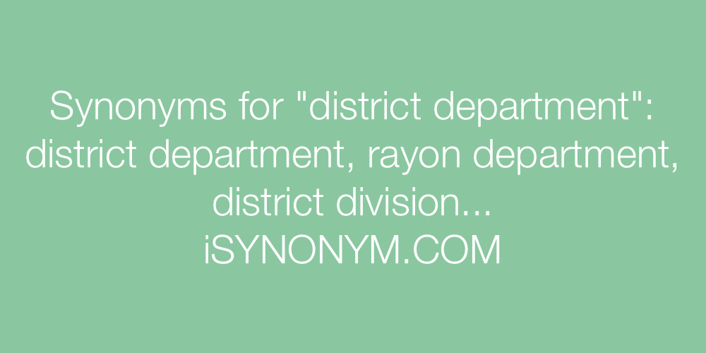 Synonyms district department
