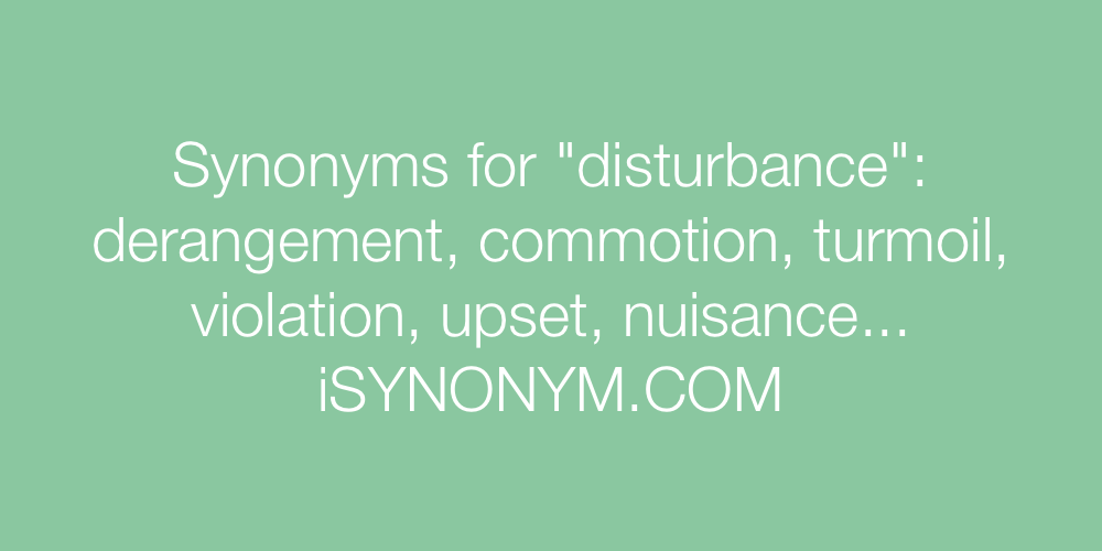 Synonyms disturbance
