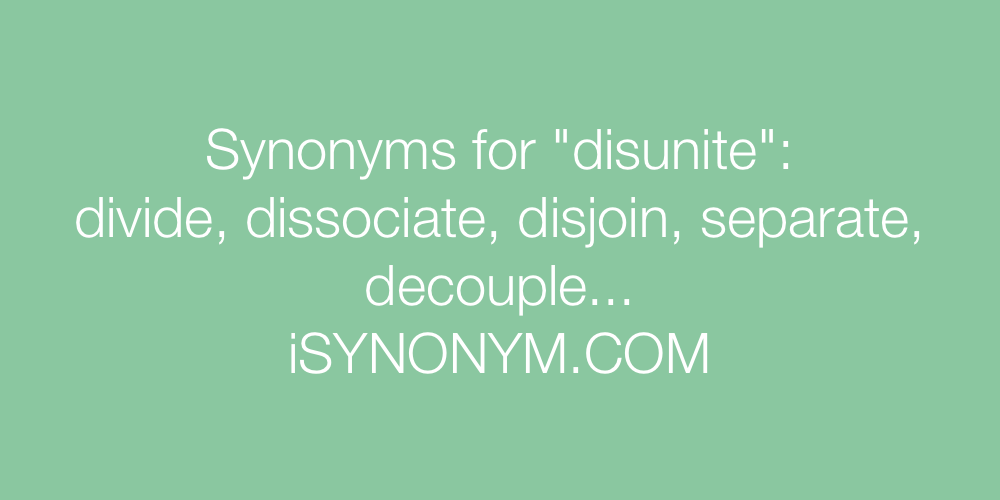 Synonyms disunite