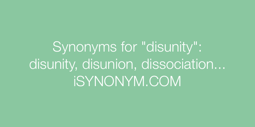 Synonyms disunity