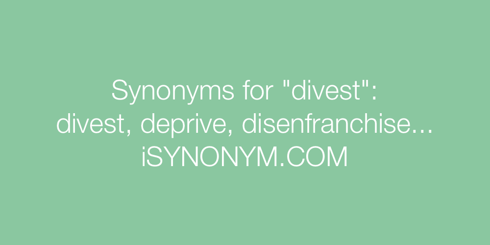 Synonyms divest